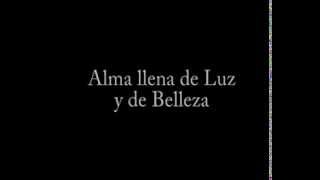 Di me porque - Alma llena de Luz y de Belleza