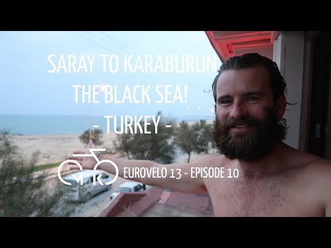 EUROVELO 13 - Ep 10 - The Black Sea! TURKEY