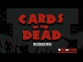Watch Official Trailer: Cards of the Dead Deckland Tales