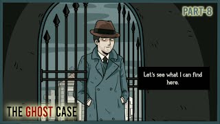 The Cemetery.. | The Ghost Case #8 | Gameplay | Hindi