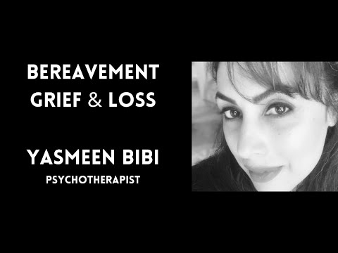 Bereavement, Grief and Loss