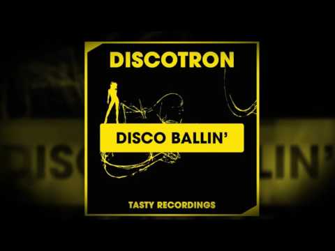 Discotron - Disco Ballin' (Original Mix)