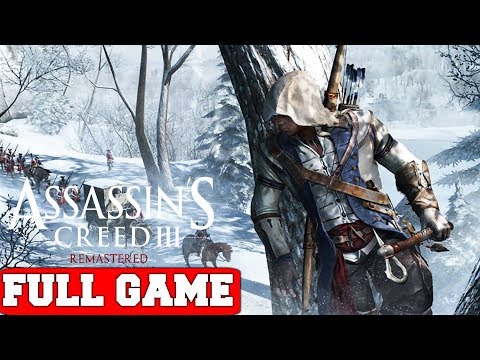 Assassin's Creed III Remastered - Gameplay Walkthrough Full Game - No Commentary (PC)