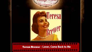 Teresa Brewer – Lover, Come Back to Me