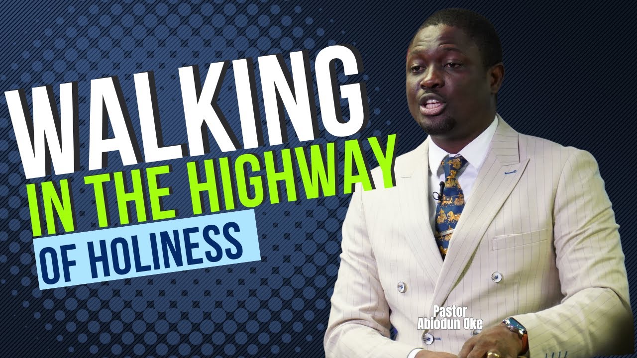 WALKING IN THE HIGHWAY OF HOLINESS PART 2 || WCI OTTAWA || PASTOR ABIODUN OKE