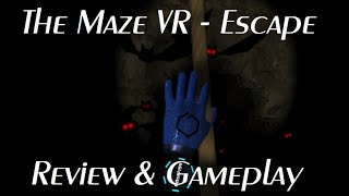 The Maze VR Review & Gameplay on the Oculus Rift