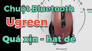 Chuột bluetooth Ugreen - Quá xịn trong tầm giá. Chuột không dây đáng mua nhất!