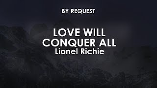 Love Will Conquer All | Lionel Richie