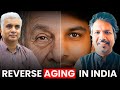 Age Reversal In India Future Of Medicine Longevity Prof Deepak Saini IISC