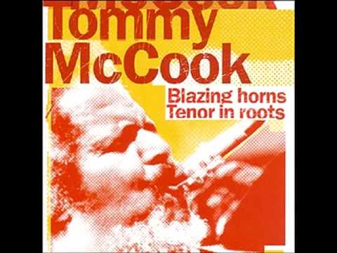 Tommy McCook - Blazing Horns / Tenor In Roots