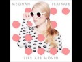 Meghan Trainor – Lips Are Movin – VS Beyonce 711 ...