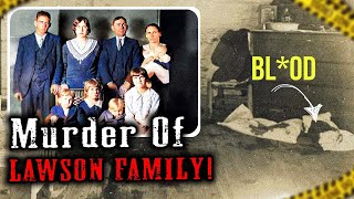 A Massacre on Christmas Day: The Horrific Lawson Family Murders