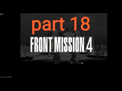 part 18 front mission 4 emulator ps2 android games