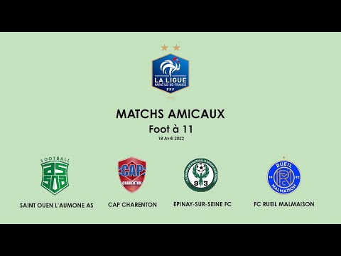 220418 - Matchs Amicaux - Foot à 11 // U12 //  ST OUEN  - EPINAY ACADEMIE - CAP CHARENTON - FCRM