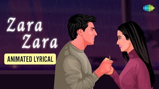 Zara Zara Bahekta Hai | Animated Lyrical | Rehnaa Hai Terre Dil Mein | Bombay Jayashri | @pixoury