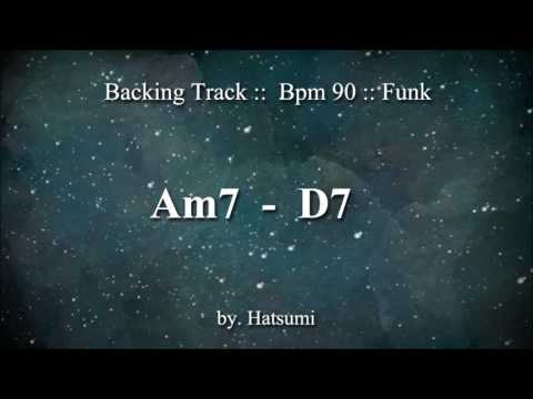 [Backing Track] Funk / bpm 90 / Am7- D7/ for guitar
