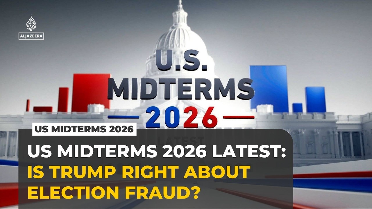 US Midterms 2026 Latest: Is Trump right about election fraud?