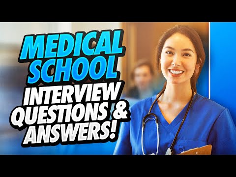 MEDICAL SCHOOL Interview Questions & Answers! (Medical School Mock Interview TIPS!)