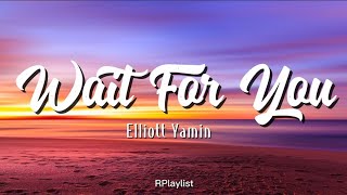 Elliott Yamin - Wait For You | Lyrics