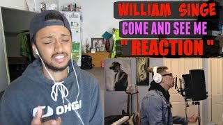 WILLIAM SINGE &quot;COME AND SEE ME &quot; COVER REACTION