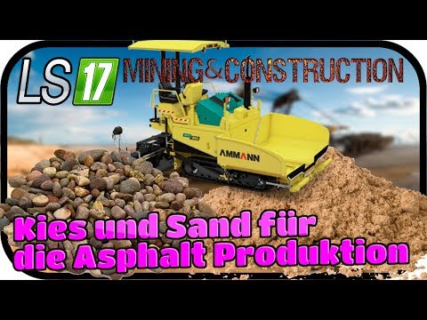 Kies und Sand für die Asphalt Produktion #022 - LS17 MINING & CONSTRUCTION ECONOMY ★FARMING SIMULATO