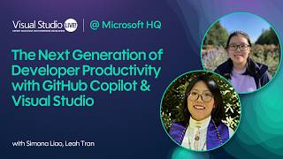 The Next Generation of Developer Productivity with GitHub Copilot & Visual Studio