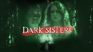 The Dark Sisters | Official Trailer | BayView Entertainment