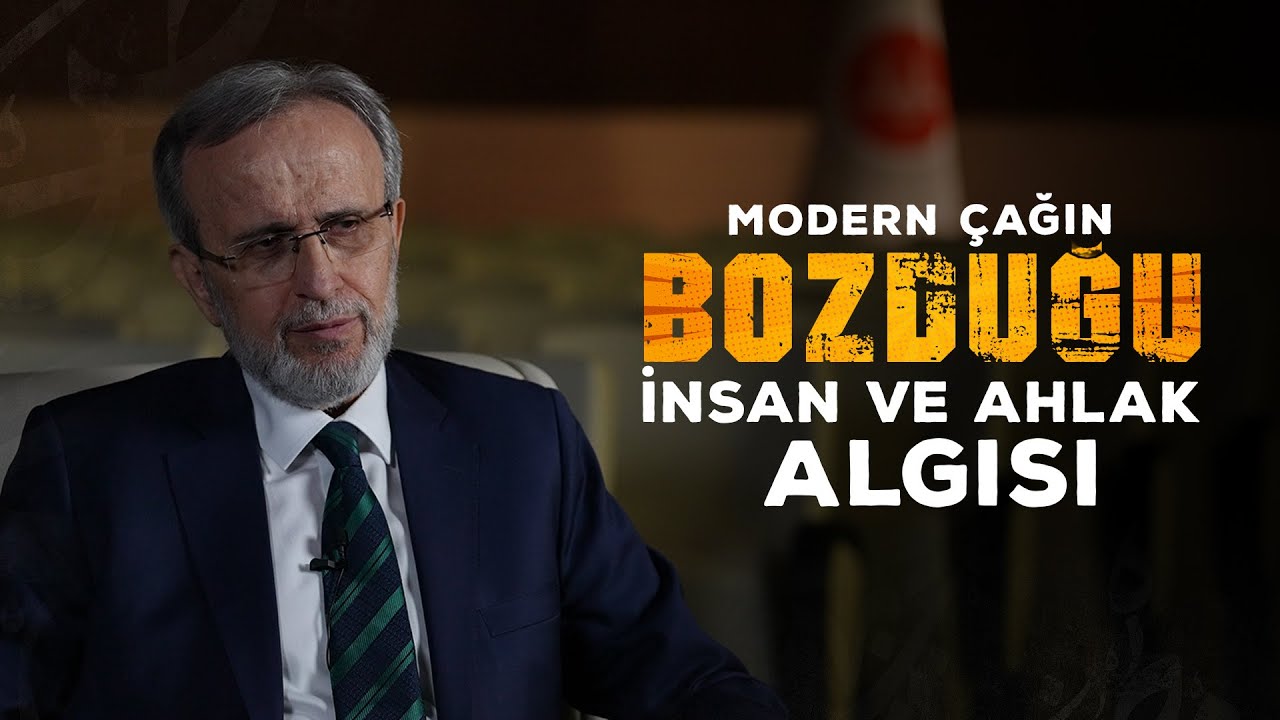 Modern Çağın Bozduğu İnsan ve Ahlak Algısı
