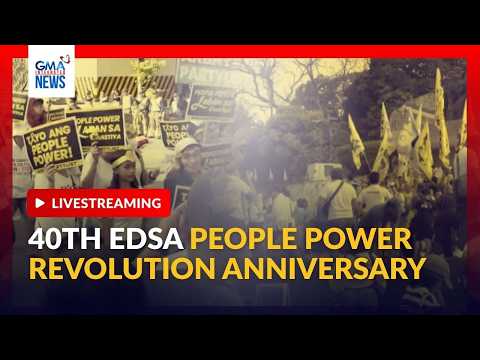 LIVE - 40th EDSA People Power Revolution Anniversary (Feb. 25, 2026) | GMA Integrated News