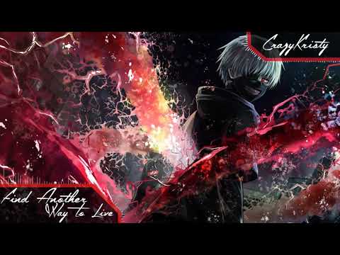 Nightcore - Find Another Way To Live