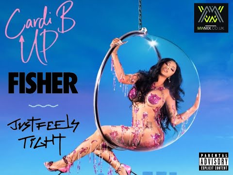 Cardi B - Up VS Fisher Just Feels Tight MW Remix