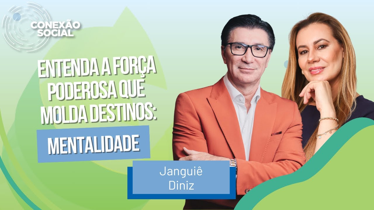 Entenda a força poderosa que molda destinos: a mentalidade