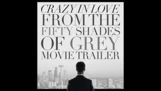 Fifty Shades of Grey - Crazy In Love | Movie Trailer