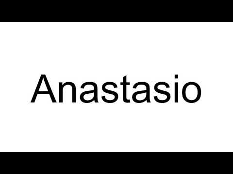 How to Pronounce Anastasio ( Spanish )