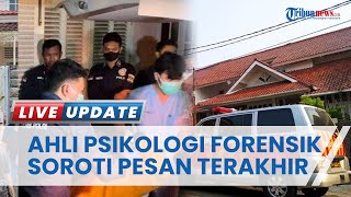 Ahli Psikologi Forensik Soroti Tulisan 'To You Who Ever', Sebut Korban Seakan Sudah Membayangkan
