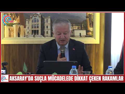 Aksaray’da suçla mücadelede dikkat çeken rakamlar