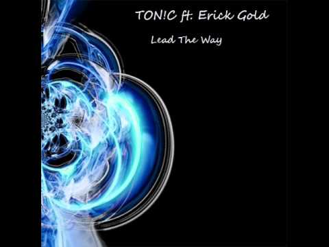 TON!C ft. Erick Gold - Lead The Way (DAERRO)