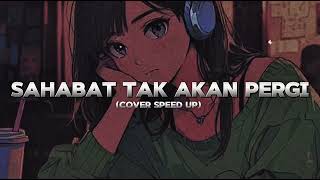 Download lagu SAHABAT TAK AKAN PERGI - BETRAND PETO feat. ANNTEH COVER by ANGGUN AYU SPEED UP mp3