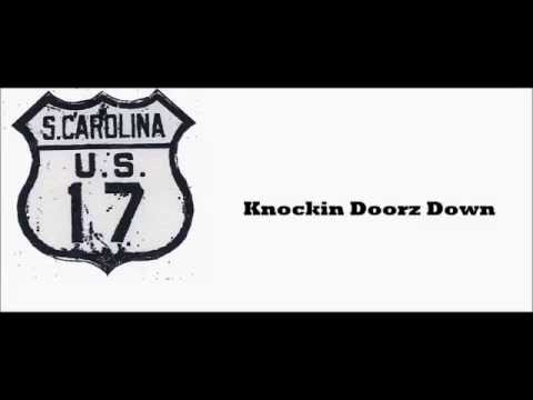 17 South- Knockin Doorz Down
