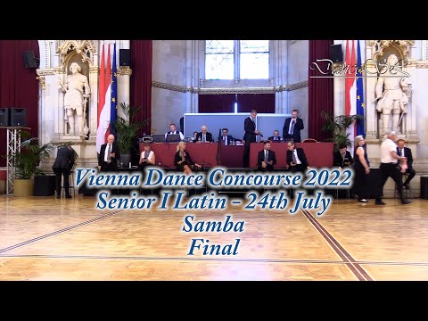 Vienna Dance Concourse 2022 - Senior I Latin Samba WDSF - Final - 24 July 2022
