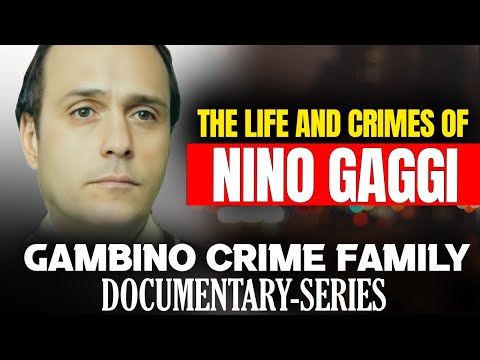 The Life and Crimes of Nino Gaggi: Gambino Crime Family - (Documentary-Series) #truecrime