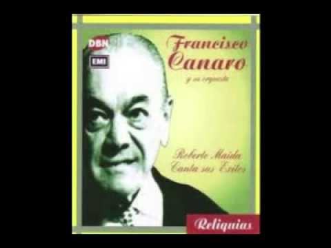 Francisco Canaro y Roberto Maida - Tu Bondad (1938)