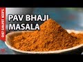 Pav bhaji Masala recipe by Chef Sanjyot Keer