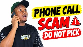 Phone Call Scam - Do Not Pick it 