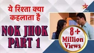 Yeh Rishta Kya Kehlata Hai  Nok Jhok Compilation P