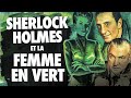 Sherlock Holmes Et La Femme En Vert Film Complet En Français