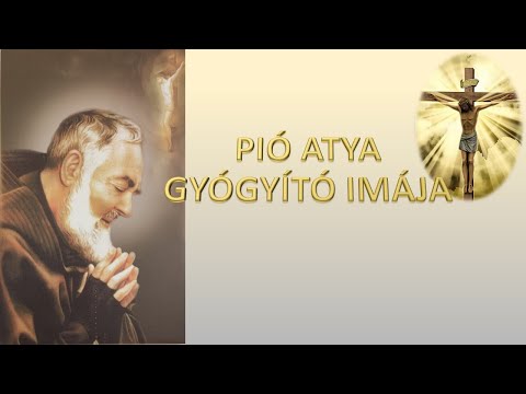 NAGYON HATÉKONY GYÓGYÍTÓ IMA - PIETRELCINAI SZENT PIO GYÓGYÍTÓ IMÁJA