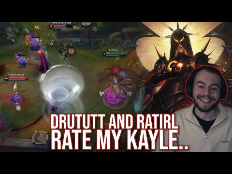 Drututt and RATIRL rate my Kayle 😳😯