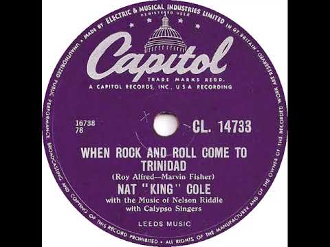 UK New Entry 1957 (98) Nat ''King'' Cole - When Rock And Roll Come To Trinidad