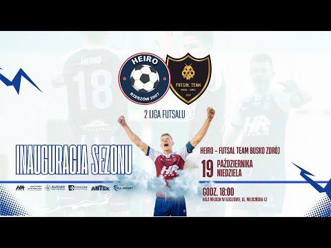 🔴[NA ŻYWO] HEIRO RZESZÓW - FUTSAL TEAM  BUSKO-ZDRÓJ | 2 liga futsalu, inauguracja sezonu !